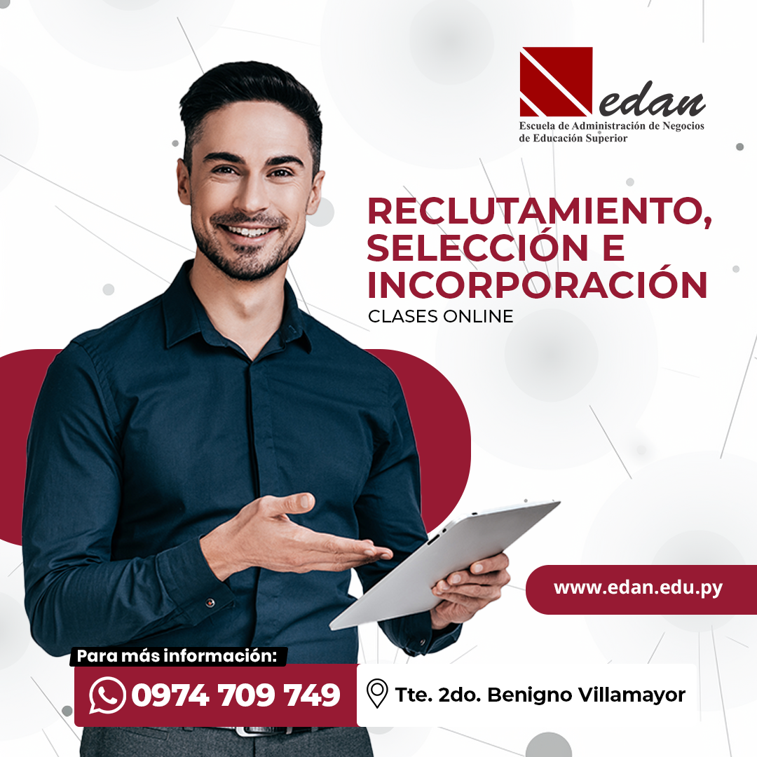 Reclutamiento, Selección e Incorporación del Personal